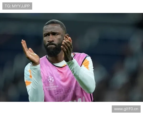 吕迪格坦言：有时动作过火未达标准